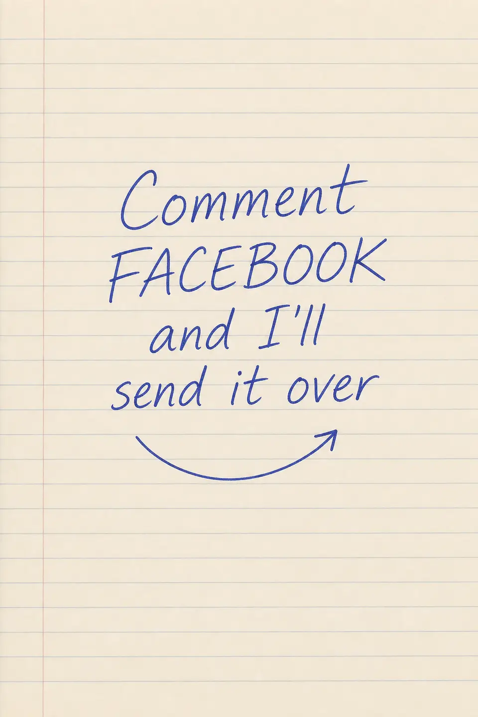 Handwritten call to action card reading: Comment FACEBOOK and I'll send it over