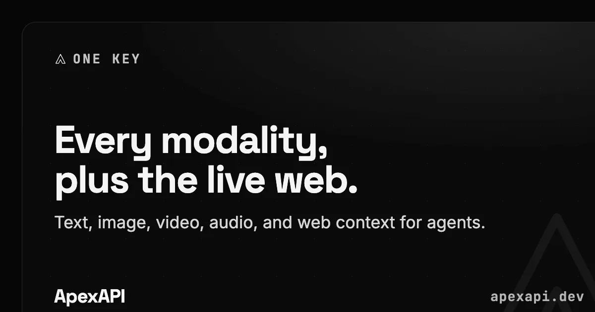 ApexApi: text, image, video, audio and live web context on one API key