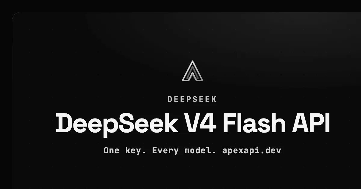 DeepSeek V4 Flash API on ApexApi
