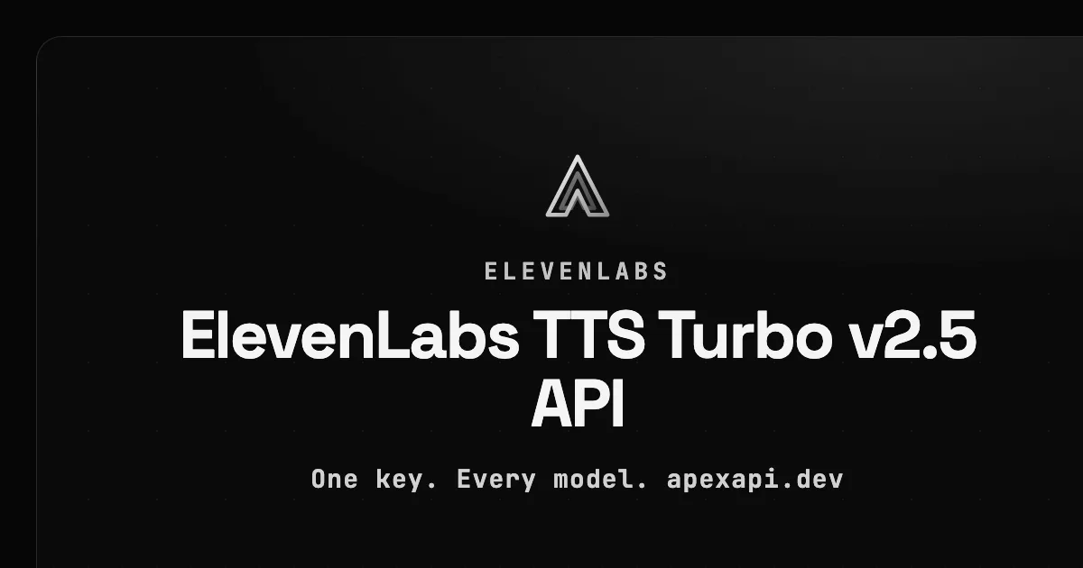 ElevenLabs TTS Turbo v2.5 API on ApexApi