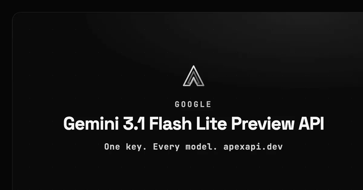Gemini 3.1 Flash Lite Preview API on ApexApi