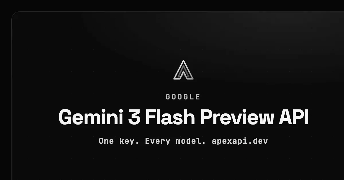 Gemini 3 Flash Preview API on ApexApi