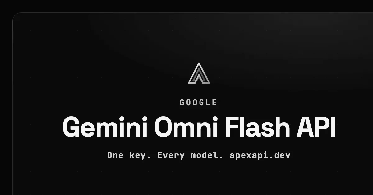 Gemini Omni Flash API on ApexApi