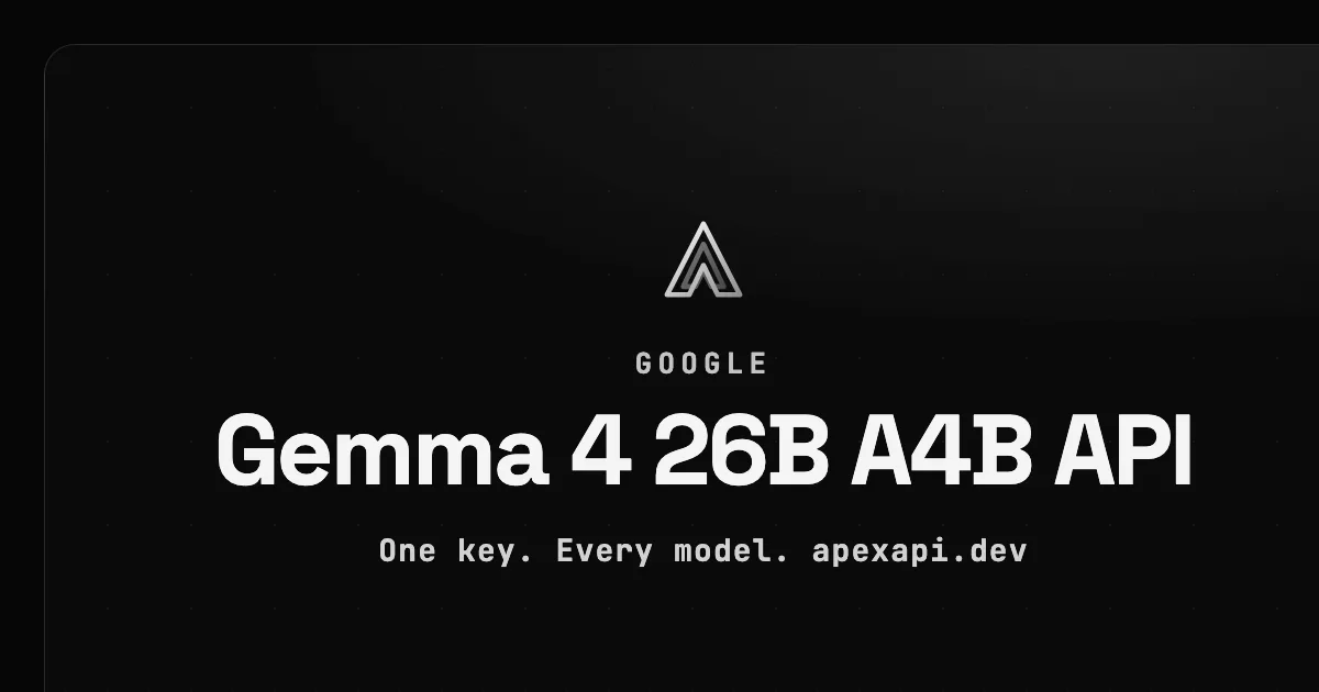 Gemma 4 26B A4B API on ApexApi