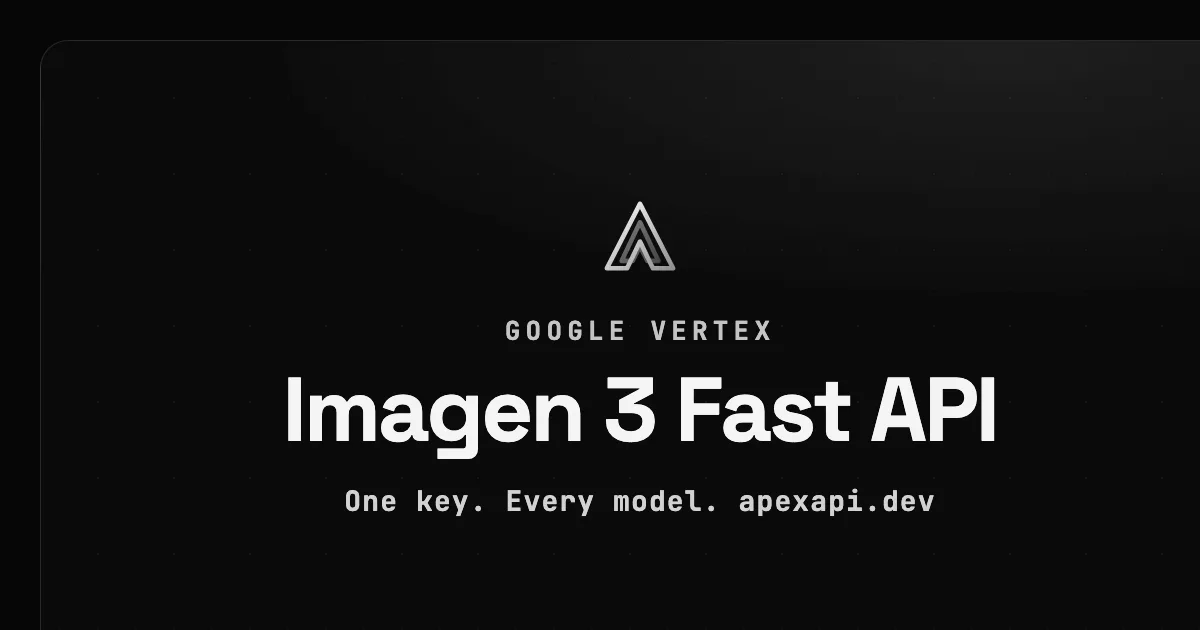 Imagen 3 Fast API on ApexApi