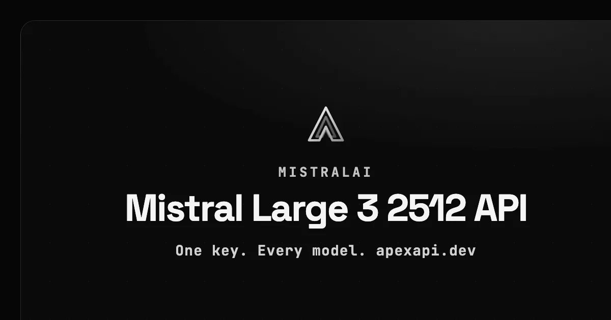 Mistral Large 3 2512 API on ApexApi
