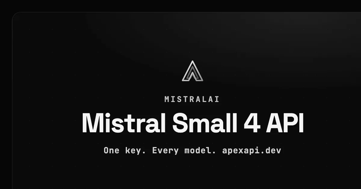 Mistral Small 4 API on ApexApi