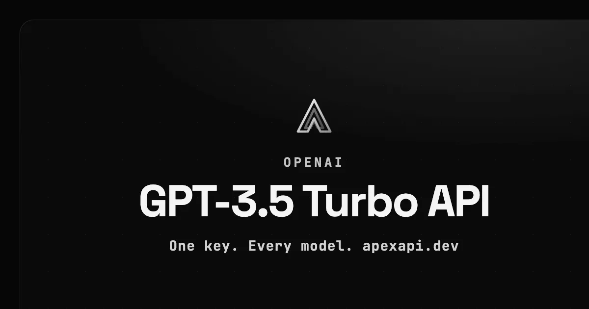 GPT-3.5 Turbo API on ApexApi