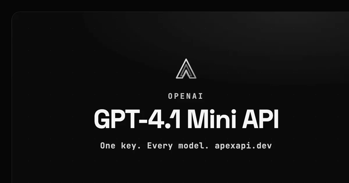 GPT-4.1 Mini API on ApexApi