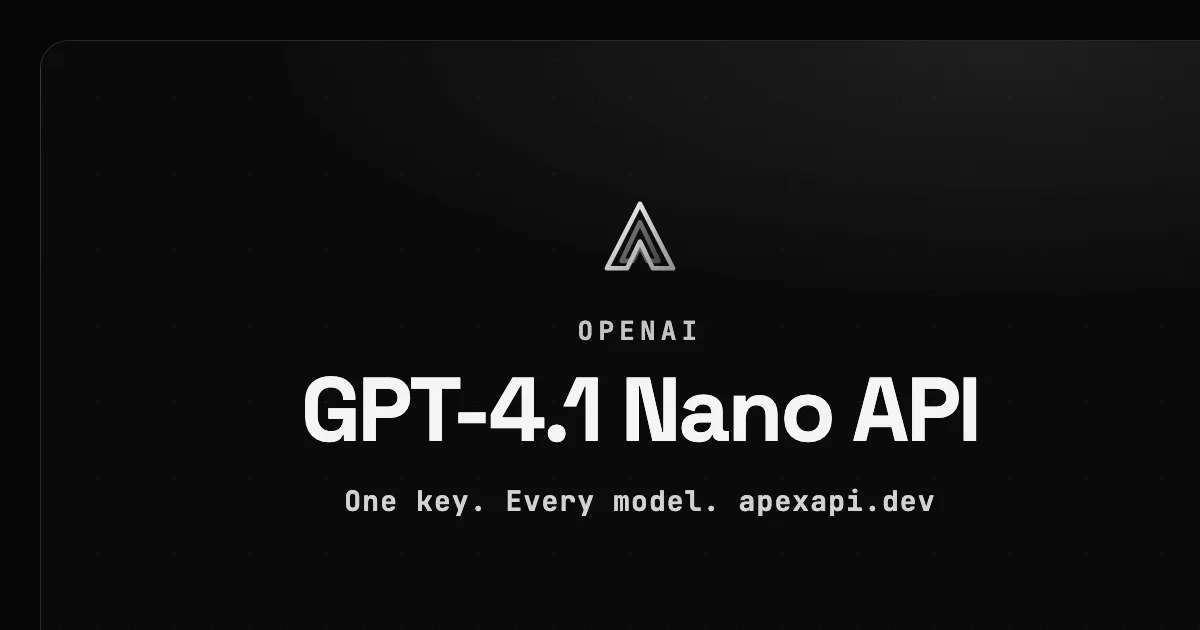 GPT-4.1 Nano API on ApexApi