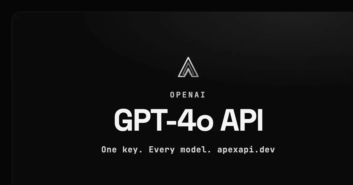 GPT-4o API on ApexApi