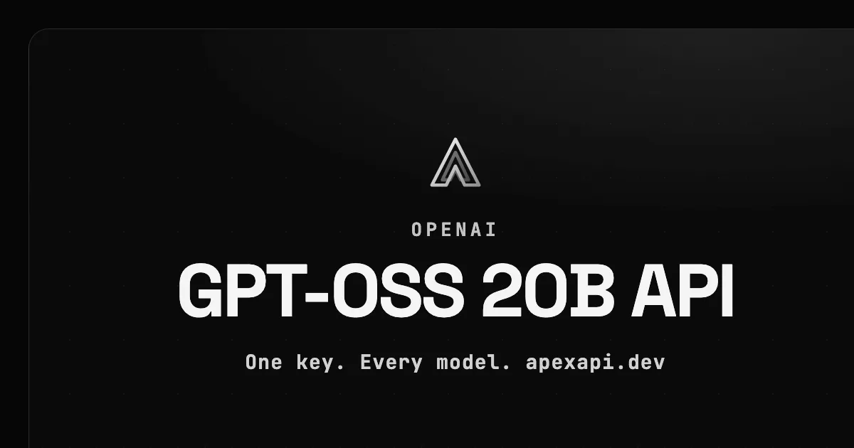 GPT-OSS 20B API on ApexApi
