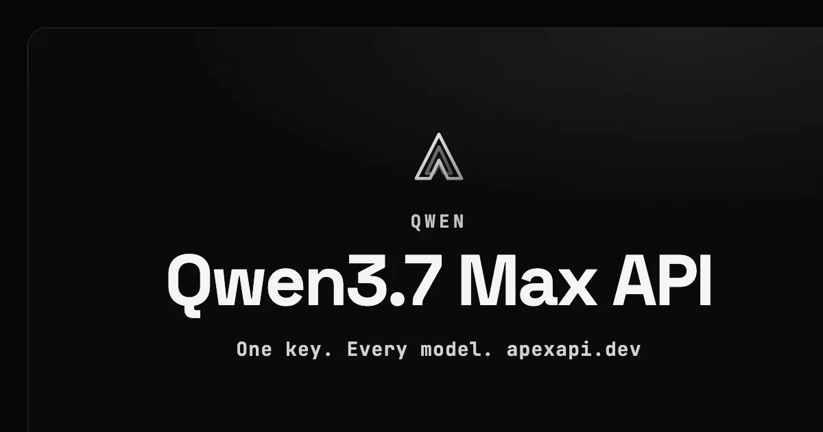 Qwen3.7 Max API on ApexApi