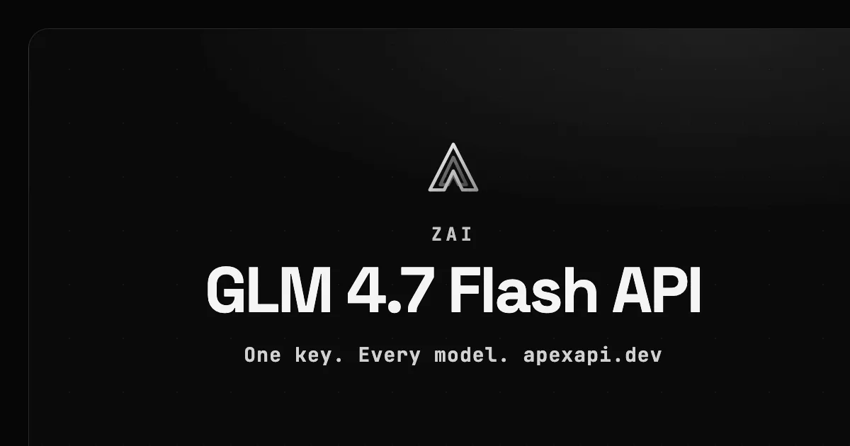 GLM 4.7 Flash API on ApexApi